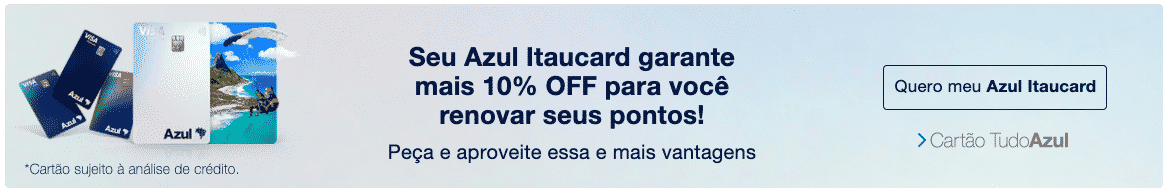 10% OFF na renovação de pontos TudoAzul 10% OFF na renovação de pontos TudoAzul