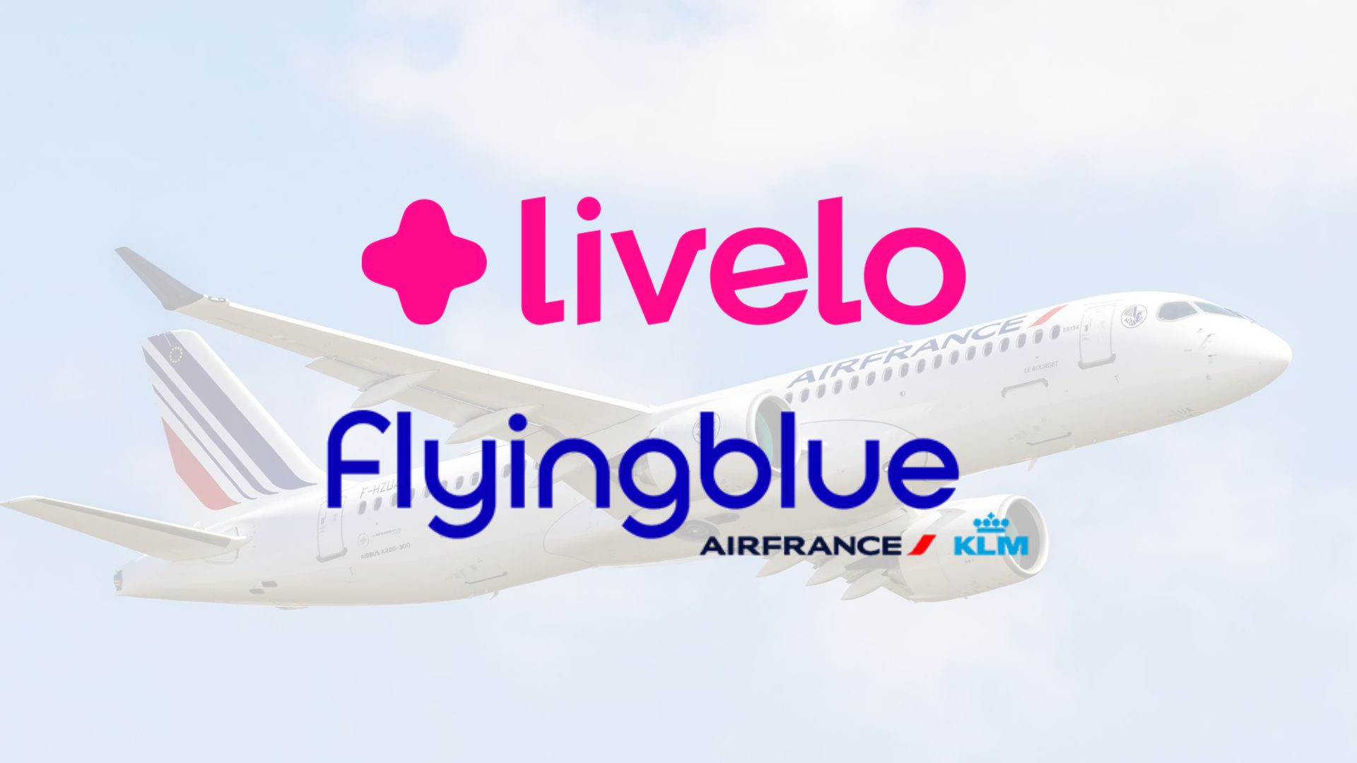 Livelo e Flying Blue – transfira pontos com 40% de bônus